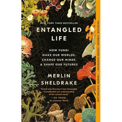 Entangled Life, Taschenbuch von Merlin Sheldrake, Random House Publishing Group, 978-0-525-51032-1