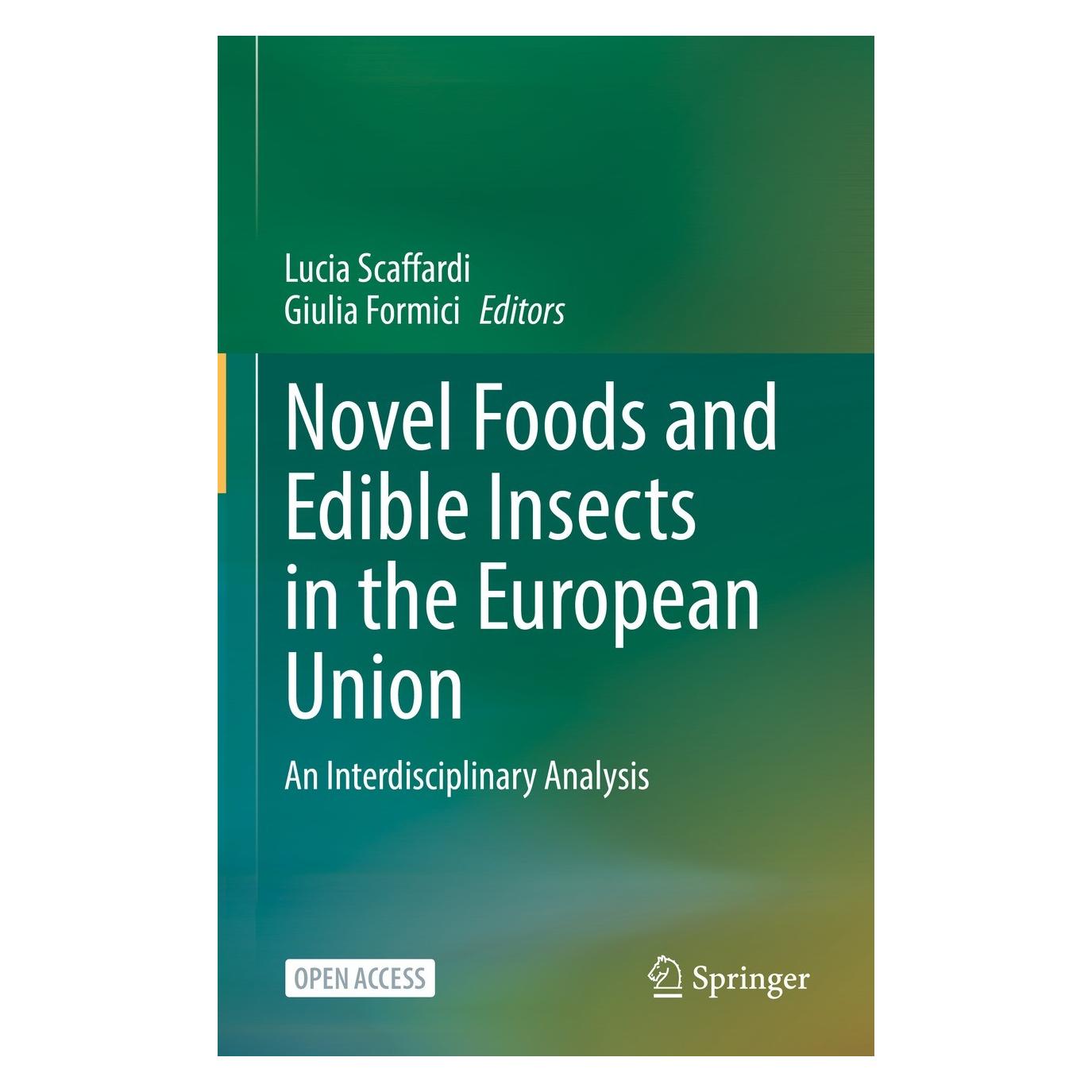 Springer Novel Foods and Edible Insects in the European Union (Englisch, Hardcover, Giulia Formici, Lucia Scaffardi) (9783031134937)