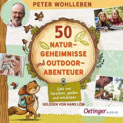 50 Naturgeheimnisse und Outdoorabenteuer - Peter Wohlleben, Audio, 9783837392890
