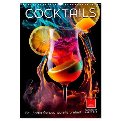 Cocktails - Bewährter Genuss neu interpretiert (Wandkalender 2027 DIN A3 hoch), CALVENDO Monatskalender