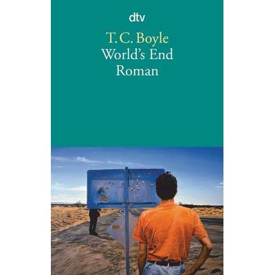 World's End, Taschenbuch von T. C. Boyle, dtv