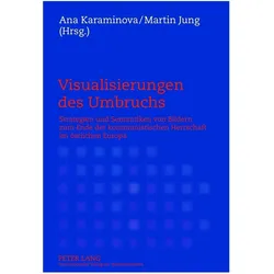 Visualisierungen des Umbruchs, Fachbücher von Martin Jung, Ana Karaminova
