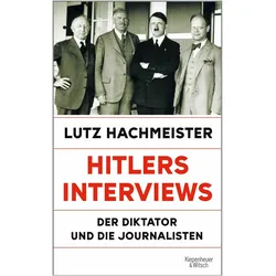 Hitlers Interviews, Sachbücher von Lutz Hachmeister