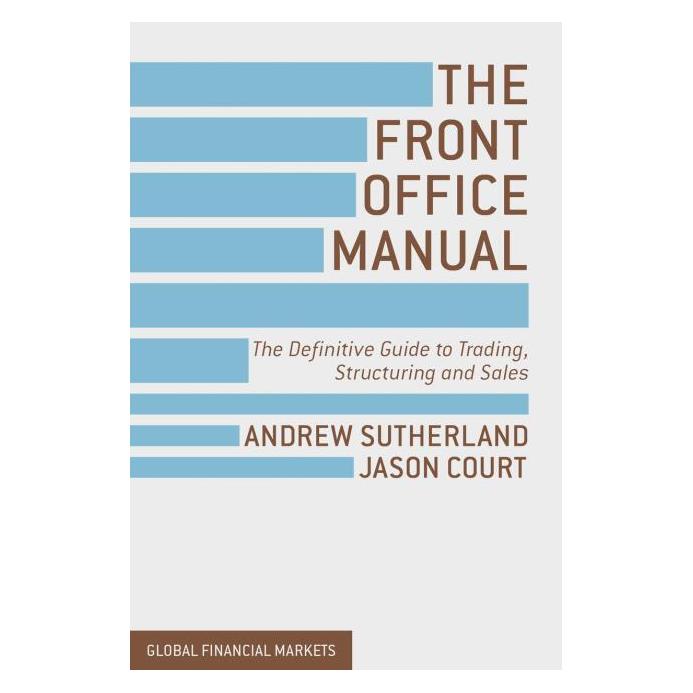 Palgrave Macmillan Uk Sutherland:The Front Office Manual (Englisch, Hardcover, A. Sutherland, J. Court) (63313473)