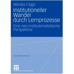 Institutioneller Wandel durch Lernprozesse, Fachbücher von Monika Csigó