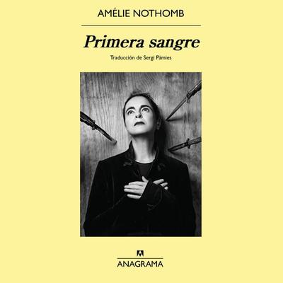 Primera sangre - Amélie Nothomb, Audio, 9788433919236