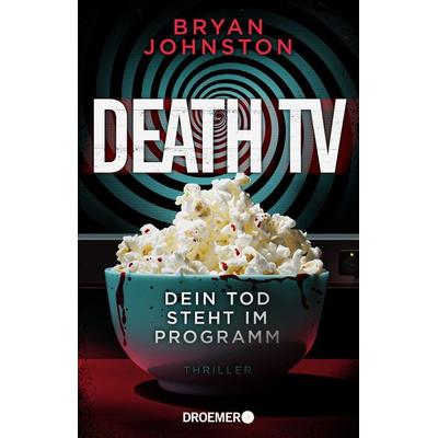 Death TV, Taschenbuch von Bryan Johnston, Droemer Taschenbuch