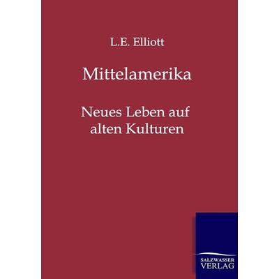 Mittelamerika, Taschenbuch von L. E. Elliott, Salzwasser, 978-3-86195-992-2
