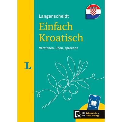 Langenscheidt Einfach Kroatisch, Taschenbuch von , Langenscheidt bei PONS Langenscheidt GmbH, 978-3-12-563686-6