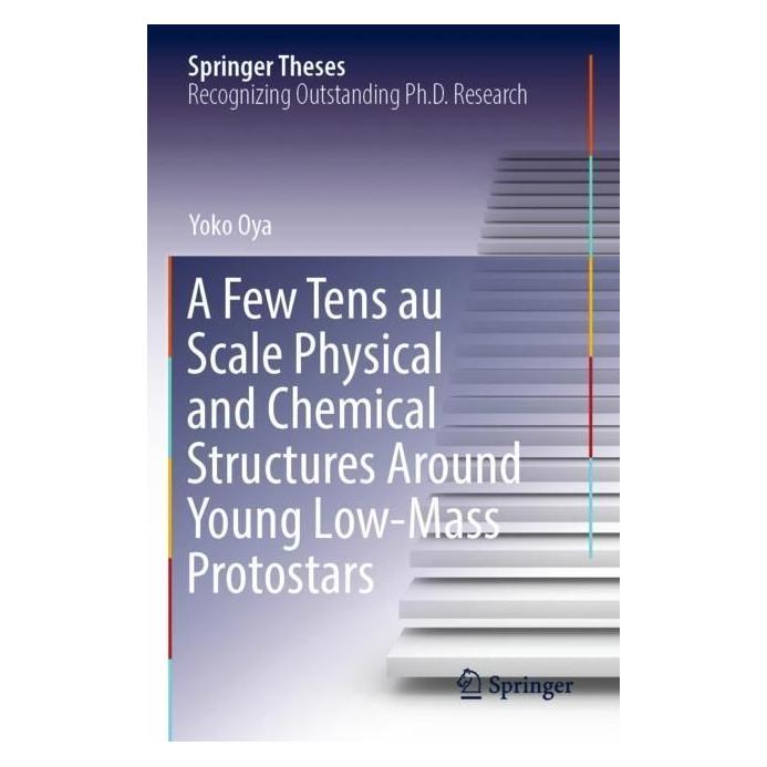 Springer A Few Tens au Scale Physical and Chemical Structures Around Young Low-Mass Protostars (Englisch, Softcover, Yoko Oya) (56979731)
