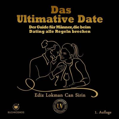 Das Ultimative Date - Ediz Lokman Can Sirin, Audio, 9783911879187