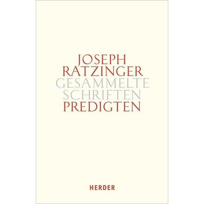 Predigten, Gebundene Ausgabe von Joseph Ratzinger, Herder, 978-3-451-38114-0