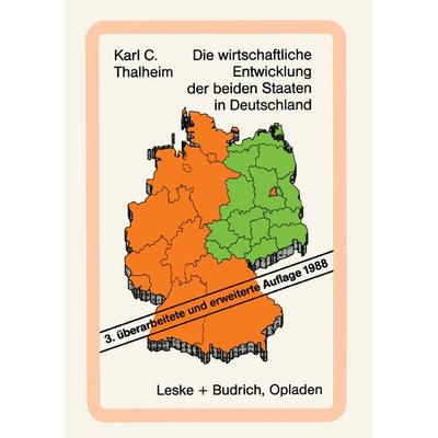 Die wirtschaftliche Entwicklung der beiden Staaten in Deutschland, Taschenbuch von Karl C. Thalheim, VS Verlag für Sozialwissenschaften,