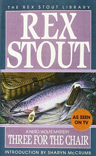 Rex Stout - Three for the Chair (Nero Wolfe, Band 28) - Preis vom 01.10.2026 17:08:56 h