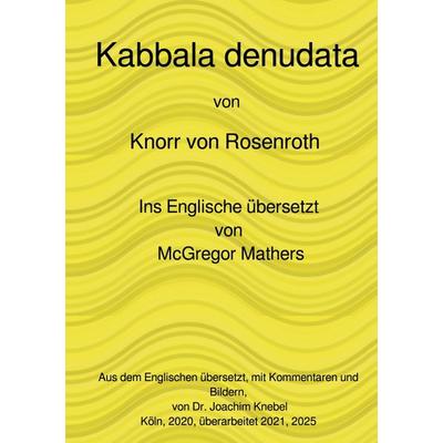 Kabbala denudata, Taschenbuch von Christian Knorr Rosenroth, Epubli, 978-3-8190-4317-8