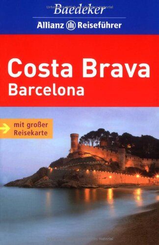 Achim Bourmer - Baedeker Allianz Reiseführer Costa Brava, Barcelona: Costa del Maresme. Barcelona - Preis vom 01.10.2026 17:08:56 h