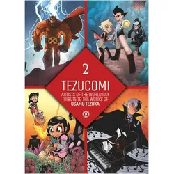 Tezucomi Vol.2, Comics + Manga von Florence, Luis, Juan Diaz Canales, Reno, Lemaire, Tezuka, Ruiz, Torta, Osamu, Nct, Kenny, Juan Díaz Canales, Philippe Cardona, Joe Kelly, Osamu Tezuka, Florence Torta, Ken Niimura, Bertrand Gatignol, Luis Nct, Elsa Brants, David Lafuente
