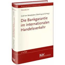 Die Bankgarantie im internationalen Handelsverkehr, Fachbücher von Friedrich Graf von Westphalen