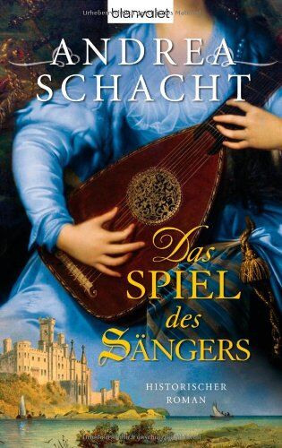 Andrea Schacht - Das Spiel des Sängers: Historischer Roman - Preis vom 17.10.2026 19:25:27 h