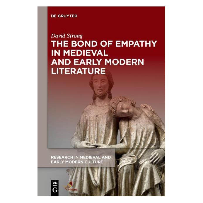 De Gruyter Strong:The Bond of Empathy in Medieval (Englisch, Hardcover, David Strong) (67750540)
