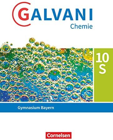 Britta Frese - Galvani - Chemie für Gymnasien - Ausgabe B - Für sprachliche, musische, wirtschafts- und sozialwissenschaftliche Gymnasien in Bayern - Neubearbeitung - 10. Jahrgangsstufe: Schulbuch - Preis vom 19.10.2026 19:33:35 h