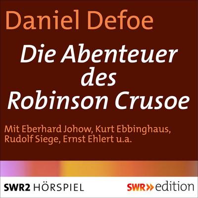 Die Abenteuer des Robinson Crusoe - Daniel Defoe, Audio, 9783956153686
