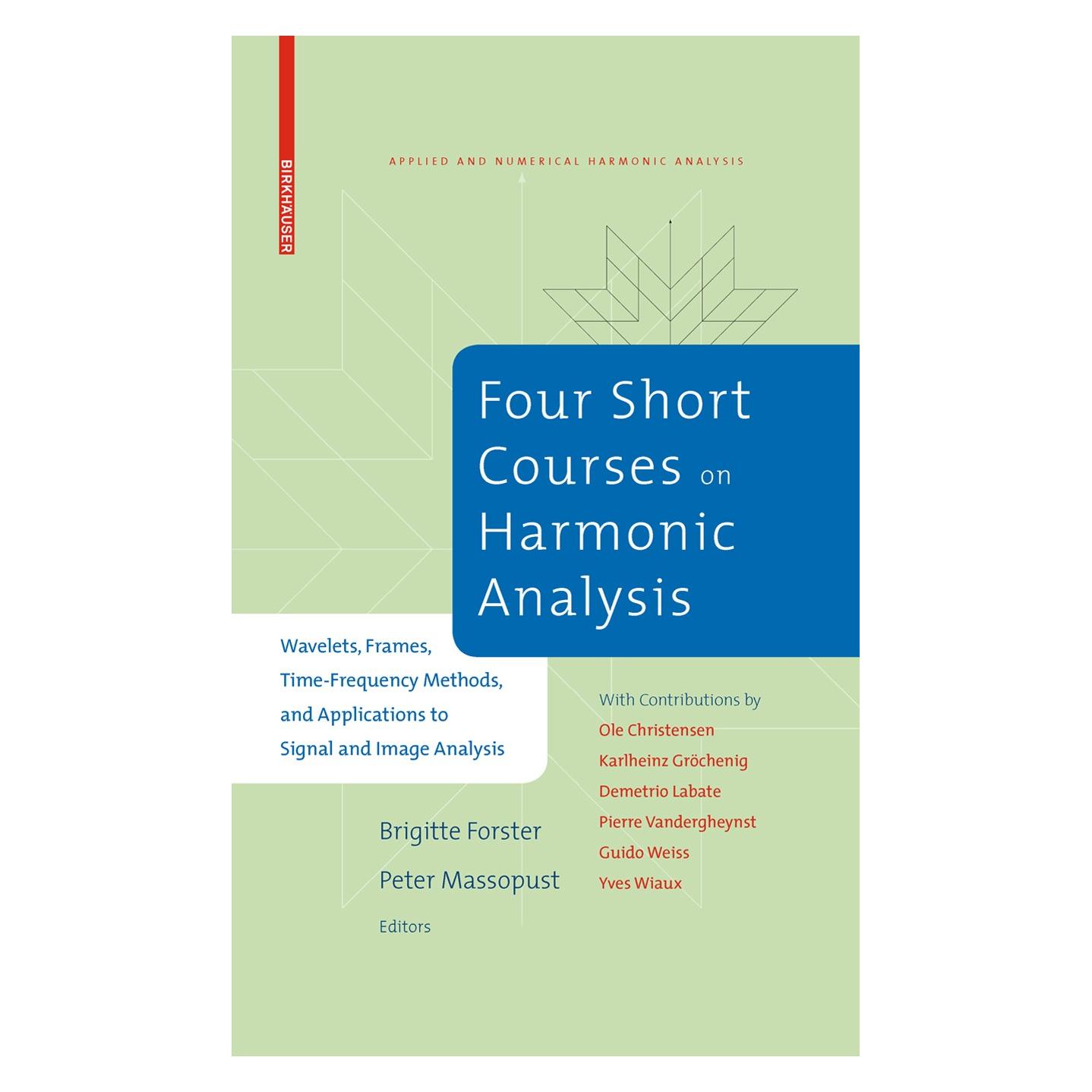 Birkhäuser Four Short Courses on Harmonic Analysis (Englisch, Hardcover, Brigitte Forster, Peter Massopust) (9780817648909)