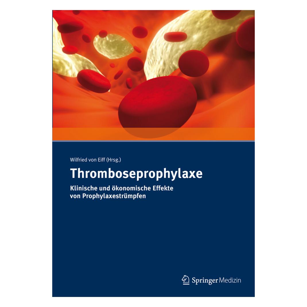 Urban & Vogel Thromboseprophylaxe Klinische und ökonomische Effekte von Prophylaxestrümpfen (Deutsch, Softcover, Wilfried Von Eiff) (8044459)