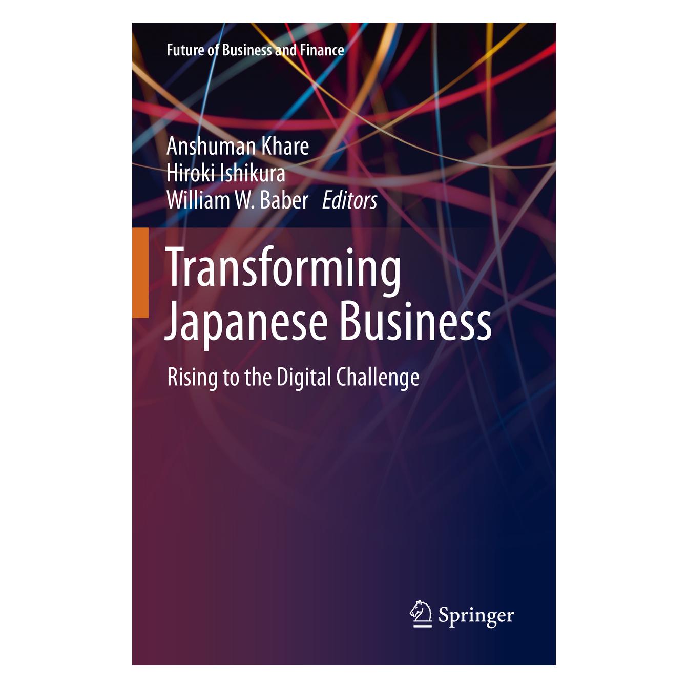 Springer Transforming Japanese Business (Englisch, Softcover, Anshuman Khare, Hiroki Ishikura, William W Baber, William W. Baber) (56167947)