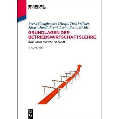 Grundlagen der Betriebswirtschaftslehre, Gebundene Ausgabe von , De Gruyter Mouton, 978-3-11-035491-1