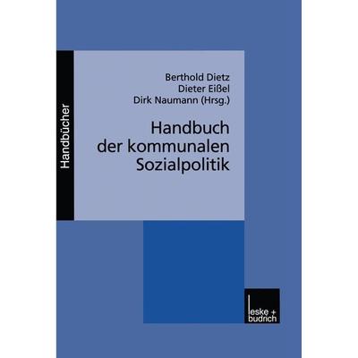 Handbuch der kommunalen Sozialpolitik, Taschenbuch von Berthold Dietz,Dieter Eissel,Dirk Naumann, VS Verlag für Sozialwissenschaften,