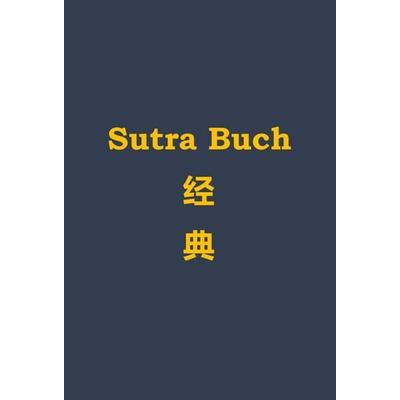 Sutra Buch, Gebundene Ausgabe von Daikan Jörg Westerbarkey, Tredition, 978-3-7482-3824-9