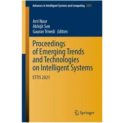 Proceedings of Emerging Trends and Technologies on Intelligent Systems, Fachbücher von Arti Noor, Gaurav Trivedi, Abhijit Sen