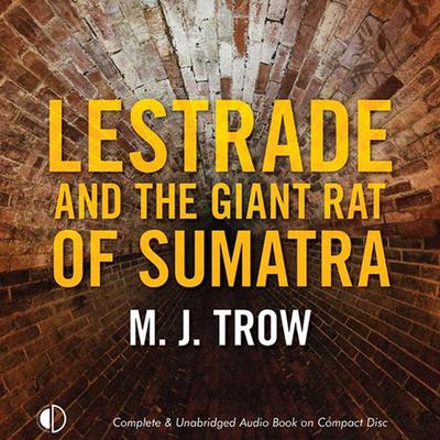 Lestrade and the Giant Rat of Sumatra - M.J. Trow, Audio, 9781407972800