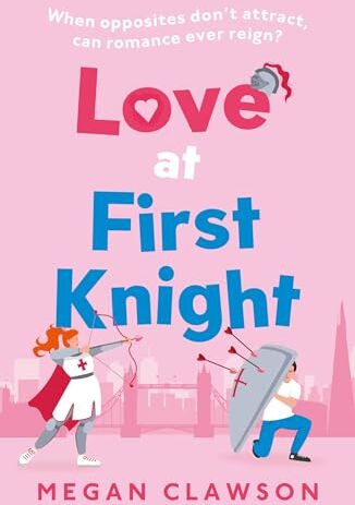 Megan Clawson - Love at First Knight: the royal enemies-to-lovers romance you need for 2024! - Preis vom 11.10.2026 15:43:13 h