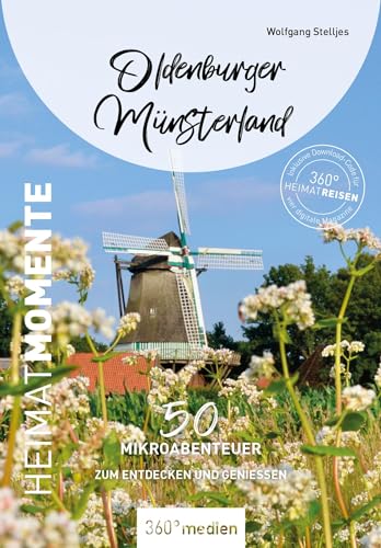 Wolfgang Stelljes - Oldenburger Münsterland - HeimatMomente: 50 Mikroabenteuer zum Entdecken und Genießen (HeimatMomente: Mikroabenteuer zum Entdecken und Genießen) - Preis vom 30.09.2026 09:01:18 h