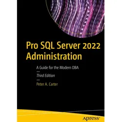 Pro SQL Server 2019 Administration, Fachbücher von Peter A. Carter