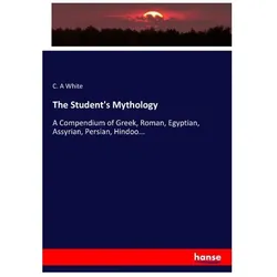 The Student's Mythology, Fachbücher von C. A. White, C A White