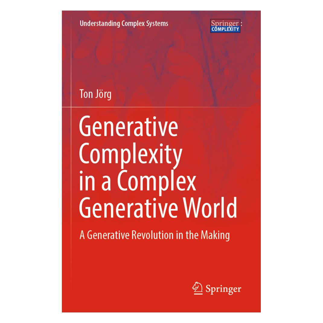 Springer Generative Complexity in a Complex Generative World (Englisch, Softcover, Ton Jörg) (56906070)
