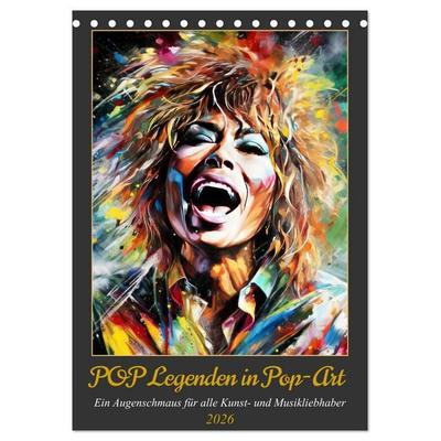 POP Legenden in Pop-Art (Tischkalender 2026 DIN A5 hoch), CALVENDO Monatskalender