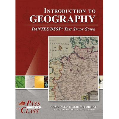 Introduction to Geography DANTES / DSST Test Study Guide, Gebundene Ausgabe von Passyourclass, Breely Crush Publishing
