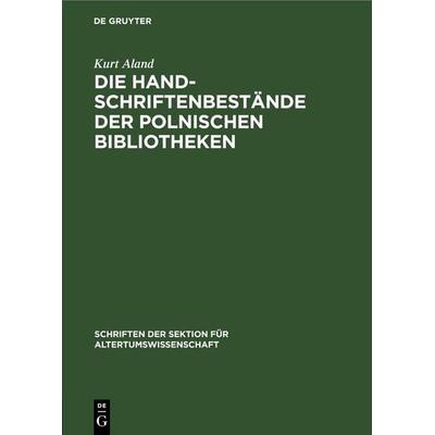 Die Handschriftenbestände der polnischen Bibliotheken, Gebundene Ausgabe von Kurt Aland, De Gruyter, 978-3-11-264069-2