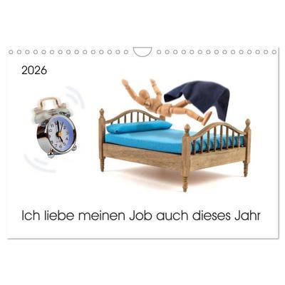 Ich liebe meinen Job auch dieses Jahr (Wandkalender 2026 DIN A4 quer), CALVENDO Monatskalender