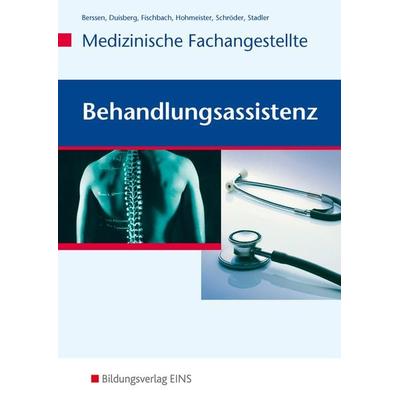 Behandlungsassistenz - Medizinische Fachangestellte, Taschenbuch von Wilfried Berssen,Brigitte Duisberg,Tilman Fischbach,Gerlinde Hohmeister,Angelika