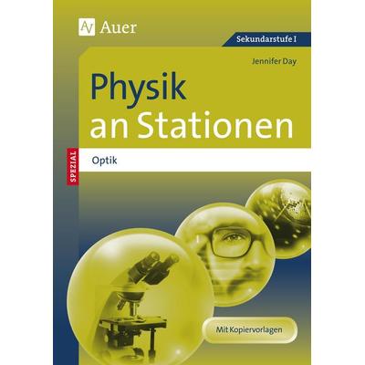 Physik an Stationen Spezial Optik, Geheftet von Jennifer Day, Auer Verlag in der AAP Lehrerwelt GmbH, 978-3-403-07724-4