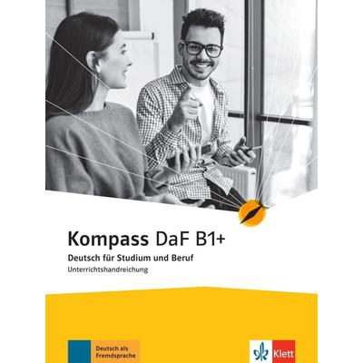 Kompass DaF B1+, Taschenbuch von Verena Gilmozzi,Ilse Sander, Klett Sprachen GmbH, 978-3-12-670013-9