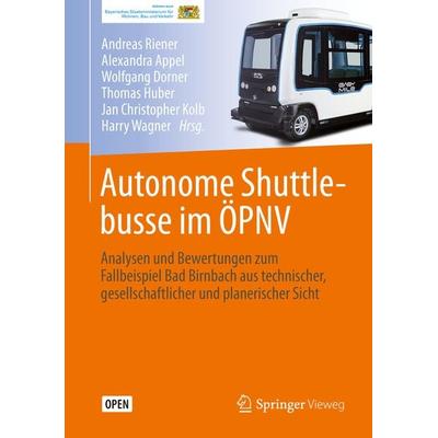 Autonome Shuttlebusse im ÖPNV, Gebundene Ausgabe von , Springer Berlin, 978-3-662-59405-6