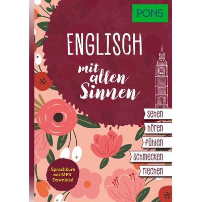 PONS Englisch mit allen Sinnen, Taschenbuch von Ulrike Wolk, PONS Langenscheidt GmbH, 978-3-12-562403-0