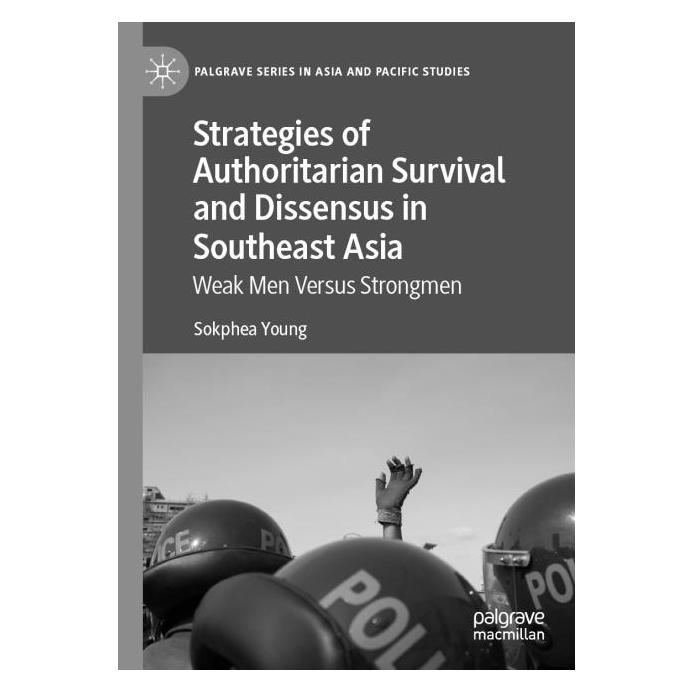 Springer Strategies of Authoritarian Survival and Dissensus in Southeast Asia (Englisch, Softcover, Sokphea Young) (56860670)