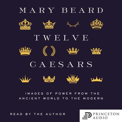 Twelve Caesars - Mary Beard, Audio, 9780691231822